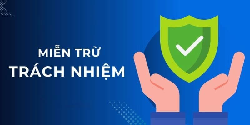 Tổng quan về miễn trừ trách nhiệm